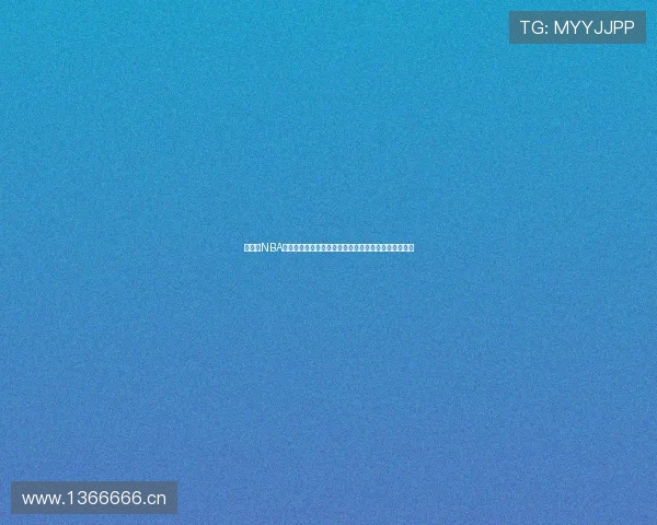 最好的NBA免费直播平台推荐高清流畅赛事实时观看最新体验攻略